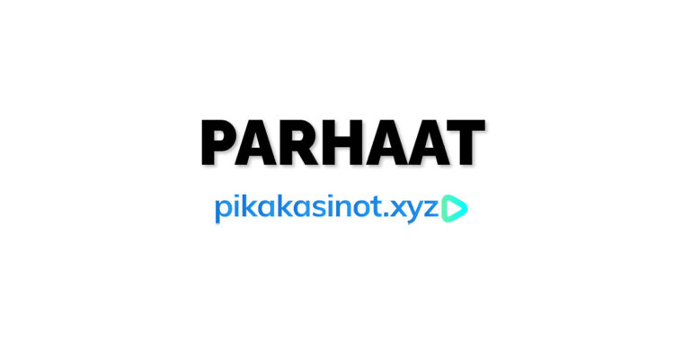 Parhaat pikakasinot
